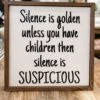 Silence Wooden Framed Sign