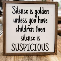 Silence Wooden Framed Sign